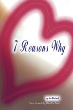 7 Reasons Why