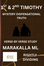 THE 1ST & 2ND TIMOTHY: MYSTERY DISPENSATIONAL TRUTH