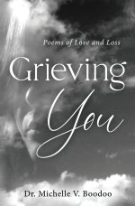 Grieving You: Poems of Love and Loss