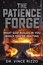 The Patience Forge: What God Builds in You While You're Waiting