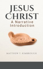 Jesus Christ: A Narrative Introduction