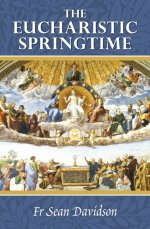 The Eucharistic Springtime