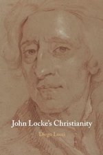 John Locke\'s Christianity
