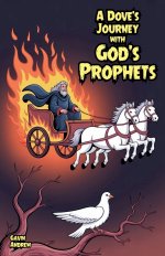 A Dove's Journey with God's Prophets