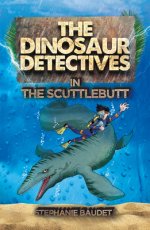 Dinosaur Detectives In The Scuttlebutt
