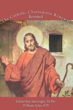 The Catholic Charismatic Renewal, Revisited