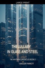 The Lullaby in Glass and Steel