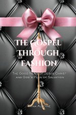 The Gospel Through Fashion