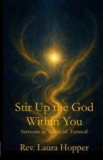 Stir Up the God Within You