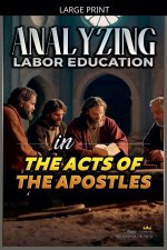 Analyzing Labor Education in the Acts of the Apostles