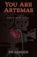 You Are Artemas: Book 2 (Sequel to: You Are Amadeus)