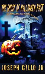 The Ghost of Halloween Past and Other Catholic Tales from the Edge