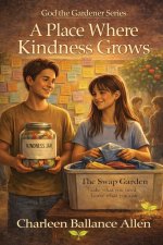 A Place Where Kindness Grows