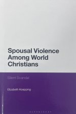 Spousal Violence Among World Christians: Silent Scandal