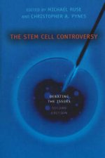 The Stem Cell Controversy : Debating the Issues