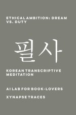 Ethical Ambition: Dream vs. Duty