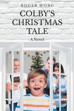 Colby's Christmas Tale: A Novel