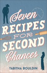 Seven Recipes for Second Chances