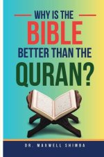 Why is the Bible Better than the Quran?