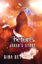 Before: Jared's Story