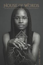 House of Words : How Women Build, Break, and Restore Marriage Through Faith, Identity, and the Power of Words