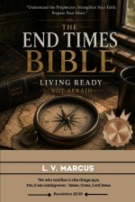 End Times Bible Studies : Living Ready not Afraid