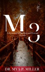 M3: Defining Your Mind, Maturity & Movement: A Devotional for Spiritual and Personal Growth