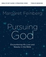 Pursuing God Bible Study Guide plus Streaming Video, Updated Edition