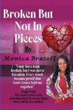 Broken, But Not In Pieces