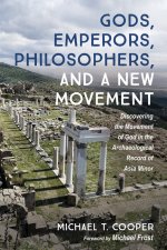 Gods, Emperors, Philosophers, and a New Movement