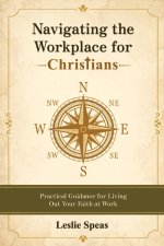 Navigating the Workplace as a Christian