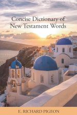 Concise Dictionary of New Testament Words