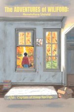 The Adventures of Wiliford: Heretofore Untold