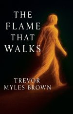 The Flame That Walks
