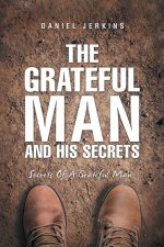 The Grateful Man and His Secrets