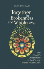 Together in Brokenness and Wholeness