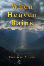 When Heaven Rains