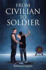 From Civilian to Soldier