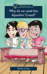 Why do we need the Apostle's Creed?