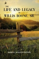The Life and Legacy of Willis Boone, Sr.