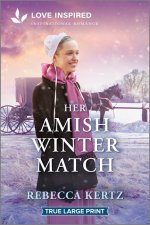 Her Amish Winter Match: An Uplifting Inspirational Romance