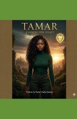 TAMAR: CLAIMING HER LEGACY