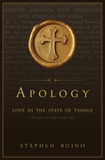 Apology: Love as the State of Things