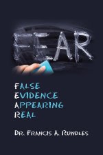 Fear: False Evidence Appearing Real