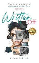 Written Off: Navigating Rejection and Faith in the Search for Love, Family, and Belonging