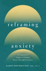 Reframing Anxiety