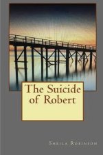 The Suicide of Robert