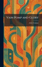 Vain Pomp and Glory
