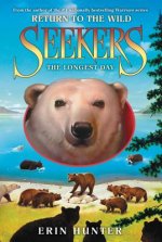 Seekers: Return To The Wild #6: The Longest Day