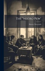 The "negro Pew"